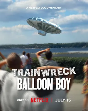 Trainwreck: Balloon Boy 2025 Hindi Dual Audio Trainwreck: Balloon Boy 2025 Hindi Dual Audio