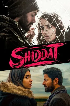 Shiddat 2021 Hindi Audio Shiddat 2021 Hindi Audio