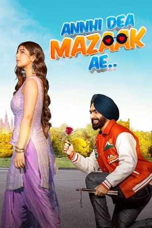 Annhi Dea Mazaak Ae (2023) Hindi Annhi Dea Mazaak Ae (2023) Hindi