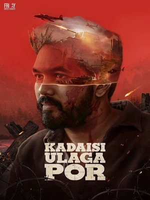 Kadaisi Ulaga Por 2024 Hindi Dual Audio Kadaisi Ulaga Por 2024 Hindi Dual Audio