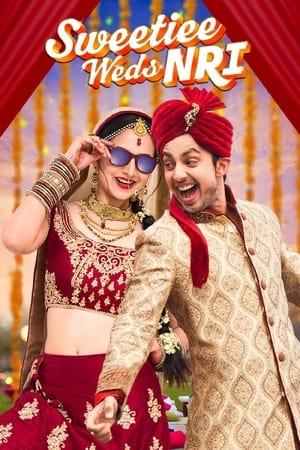 Sweetiee Weds NRI 2017 160mb hindi movie HDTVRip Download Sweetiee Weds NRI 2017 160mb hindi movie HDTVRip Download